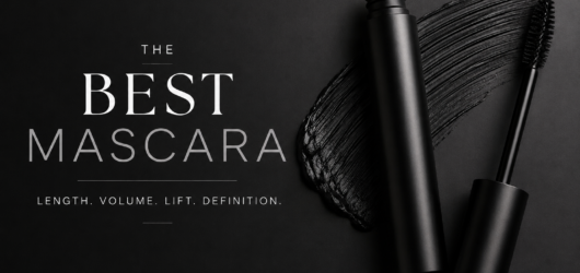 Best Mascara for Length, Volume, Lift & Definition: Find the Right Formula for Your Lashes